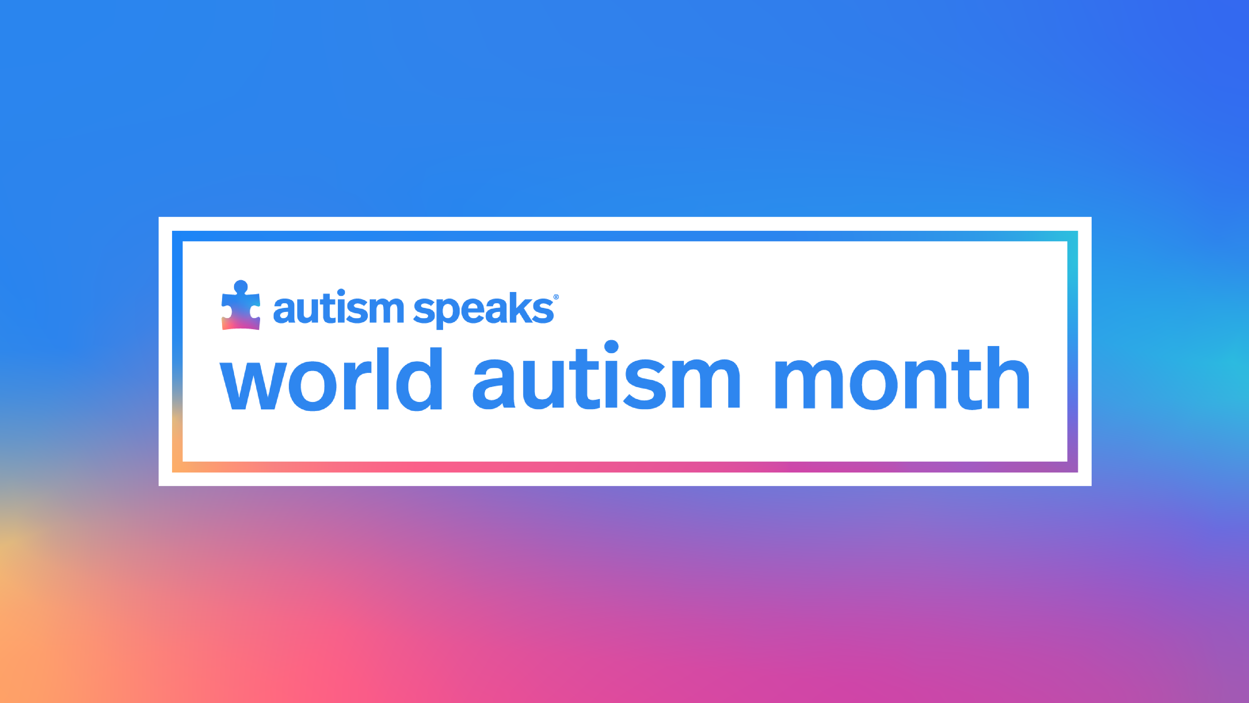 World Autism Month | Autism Speaks