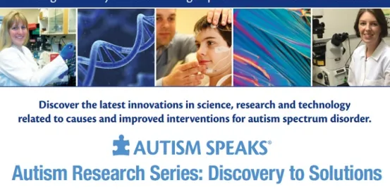 Autism Research Series: Discovery to Solutions 