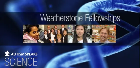 Autism Speaks Weatherstone Research Fellowships