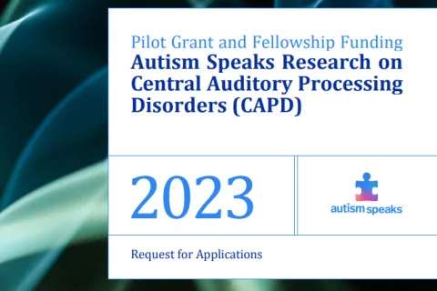 Autism Speaks Research grants on central auditory processing disorder