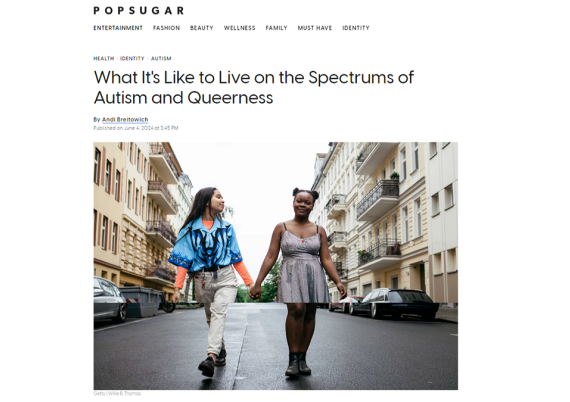 POPSUGAR article with Alyssa Chapman on What It's Like to Live on the Spectrums of Autism and Queerness