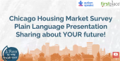 Chicago Housing Market Plain Language Survey Learning Session